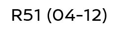 R51 (2004-2012)